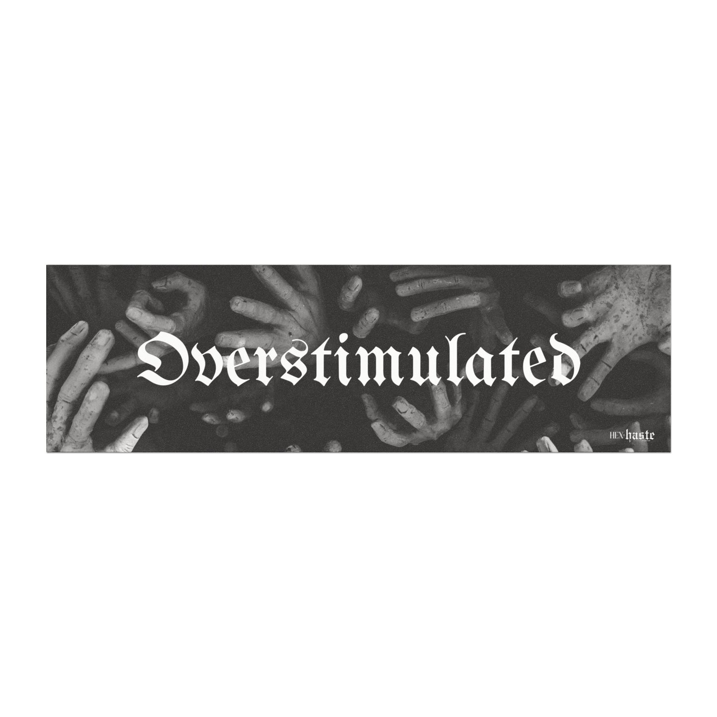 Overstimulated Car Bumper Magnet